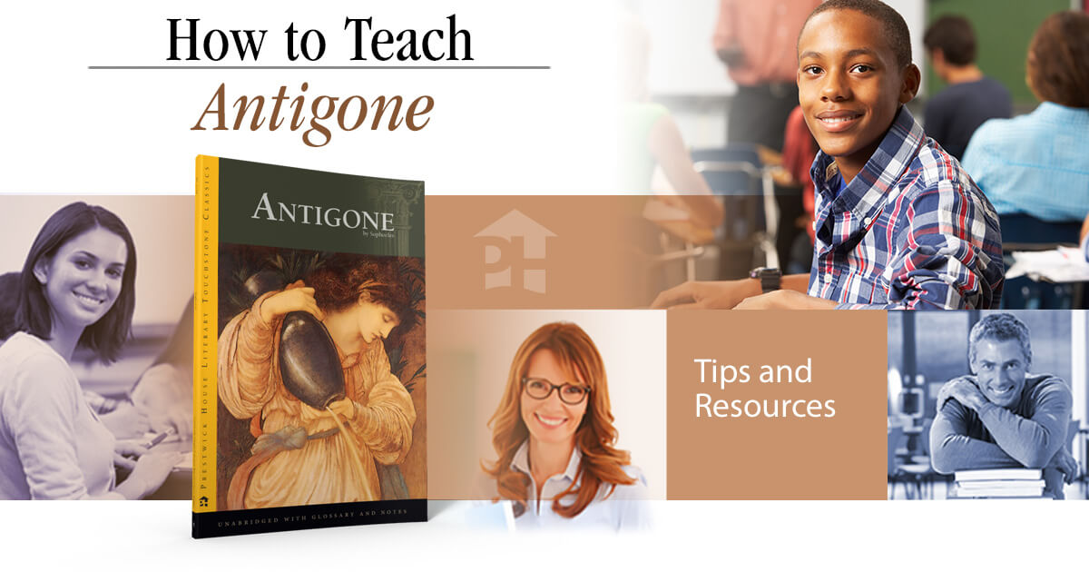 How To Teach Antigone Prestwick House 1270